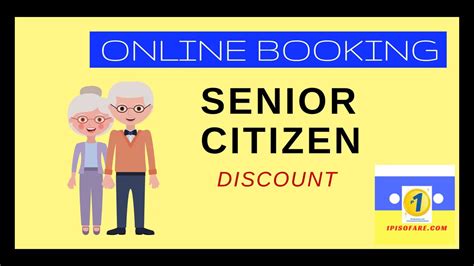 Senior Citizen Discount for Online Ticket Booking .
